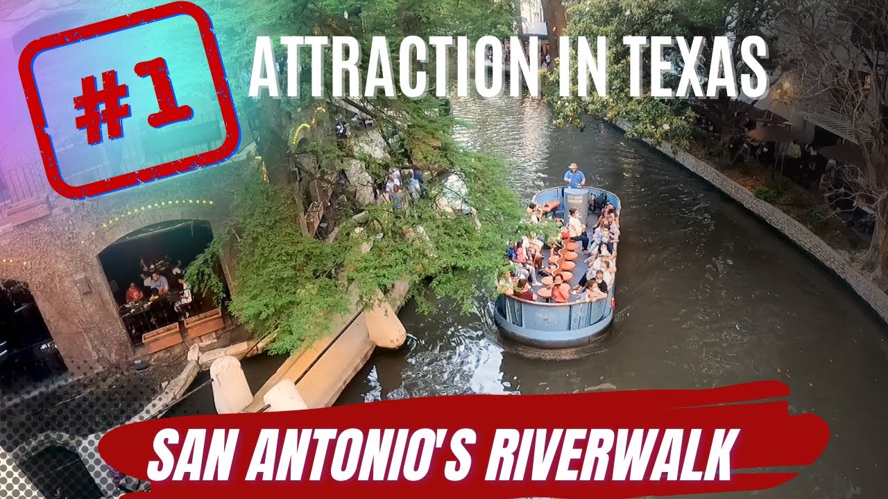 San Antonio's Riverwalk 2021 – #1 Attraction in Texas
